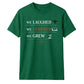 We Laughed Learned School Leavers Unisex T-Shirt