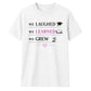 We Laughed Learned School Leavers Unisex T-Shirt
