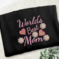 Mom Sweatshirt, Embroidered World Best Mother Crewneck Sweater, Beautiful Flower Comfy Jumper, Mama Mother Day Outfits, Presents for Grandma