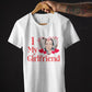 Girlfriend Love Photo Shirt, I Love My Girlfriend Custom Photo Tshirt, Boyfriend Matching Birthday College University Top, Gift for Couples