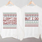 Matching Christmas Couple Jumpers, I Don’t Do Matching Christmas Sweatshirts, But i Do Xmas Pattern Theme Ugly Sweater