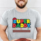 Super DADDY Father's Day Tshirt, Dad Funny Printed Crewneck Shirt, Retro Dad Tshirt, Daddy Tee Tops, Birthday Gift for Dad, Grandpa Presents