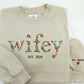 Personalized Wifey Embroidered Sweatshirt, Floral Crewneck Jumper, Wedding Day, Anniversary, Bride Gift, Custom Date Sweater Gift for Her