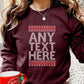 Custom Any Text Christmas Sweatshirt, Name & Text Printed Xmas Sweater, Christmas Holidays Matching Jumper, Comfy Family Matching Outfits