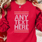 Custom Any Text Christmas Sweatshirt, Name & Text Printed Xmas Sweater, Christmas Holidays Matching Jumper, Comfy Family Matching Outfits