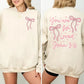 You Are So Loved Sweatshirt, Christian Bible Verse Sweatshirt, Valentines Day Coquette Front and Back printed Sweater, Valentine Day Gifts
