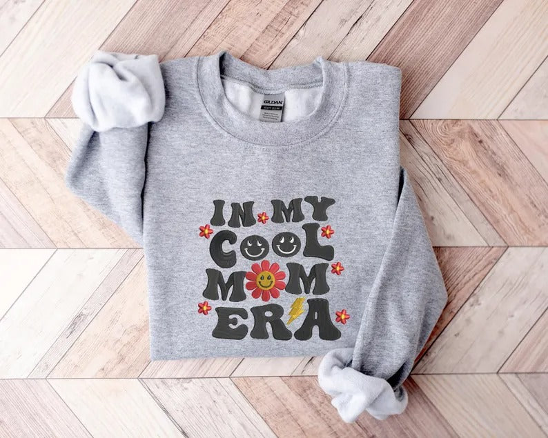 Embroidered Mama Sweatshirt, In My Cool Mom Era Crewneck Sweater, New Mom Floral Sweatshirt, Cool Mummy Birthday Jumper, Mothers Day Gifts