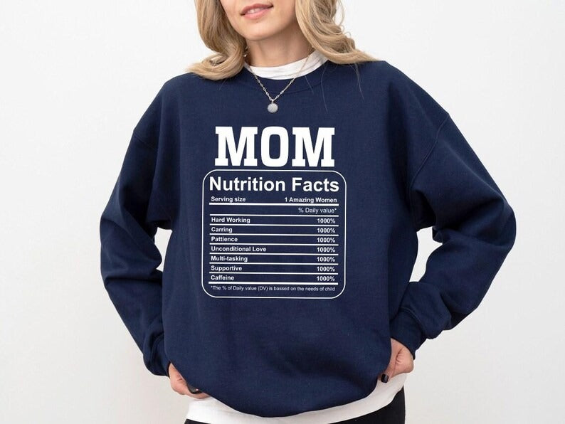 Mom Nutrition Facts Sweatshirt, Mama Nutrition Facts Crewneck Sweater, Funny Parenting Mothers Day Jumper, New Mom Sweater, Mothers Day Gift