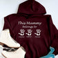 Personalised This Mummy Belongs To Hoodie, Custom Mama Printed Hoodie with Children's Names, Mother's Day Gifts, New Mom Present, Mum Gifts
