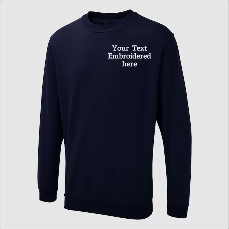 Custom Embroidered Sweatshirt, Personalized Text or Name Sweater, Your Own Text, Mother's Day Gifts, Unisex Easyfit Jumper, Slogan Sweaters