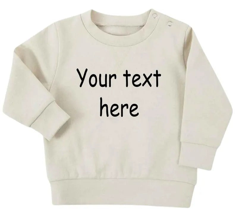 Personalised Text Baby & Toddler Sweatshirt, Custom Kids Sustainable Sweaters, Personalized Text/ Name Toddlers Crewnecks, Baby Shower Gifts