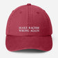 Make Racism Wrong Again Baseball Cap, Embroidered Social Justice Hat, Vintage Protest Hat, Equality Political Statement Cap, Father Day Gift