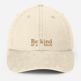 Be Kind of a Bitch Dad Hat, Embroidered Dad Baseball Hat, Vintage Style Funny Meme Cap, Grandpa Adjustable Hat, Father's Day Gifts for Him