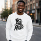 Witty Sarcastic No One Asked Slogan Print Unisex Sweatshirt