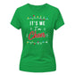 Women's It's Me I'm Cheer Christmas Ladies T-Shirt