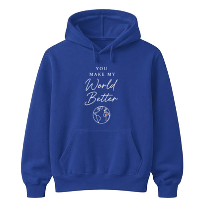 World Better For Him For Her Gifts Unisex Hoodie