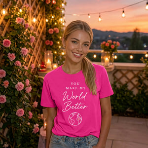 World Better For Him For Her Gifts Ladies Fit T-Shirt