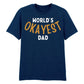 World's Okayest Dad Father's Day Printed Unisex T-Shirt