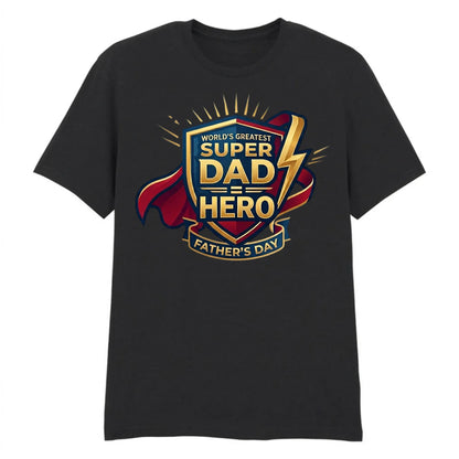 World’s Super Dad Hero Fathers Day Printed Unisex T-Shirt