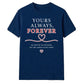Yours Always Forever For Him For Her Gifts Unisex T-Shirt