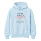 Yours Always, Forever For Him For Her Gifts Unisex Hoodie