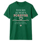 Yours Always Forever For Him For Her Gifts Unisex T-Shirt