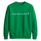 Aging Like Fine Wine Happy Birthday Sweatshirt