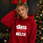 Amusing santa says relax phrase Christmas Unisex Hoodie