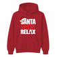 Amusing santa says relax phrase Christmas Unisex Hoodie