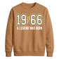 60th Birthday Gift Unisex Sweatshirt 1966 A Legend Was Born