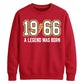 60th Birthday Gift Unisex Sweatshirt 1966 A Legend Was Born