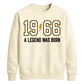 60th Birthday Gift Unisex Sweatshirt 1966 A Legend Was Born