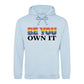 Be You Own It Fierce Gradient Pride Month Unisex Hoodie