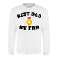 Best Dad By Far Gold Medal Fathers Day Sweatshirt
