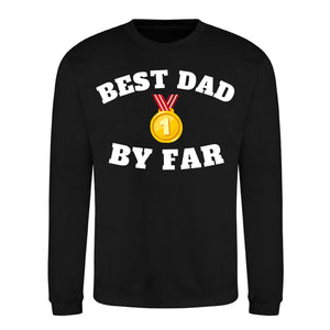 Best Dad By Far Gold Medal Fathers Day Sweatshirt