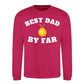 Best Dad By Far Gold Medal Fathers Day Sweatshirt