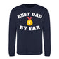 Best Dad By Far Gold Medal Fathers Day Sweatshirt