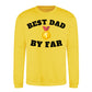 Best Dad By Far Gold Medal Fathers Day Sweatshirt