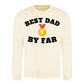 Best Dad By Far Gold Medal Fathers Day Sweatshirt