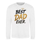 Best Dad Ever Crown Quote Father Day Printed Sweatshirt