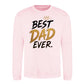 Best Dad Ever Crown Quote Father Day Printed Sweatshirt
