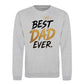 Best Dad Ever Crown Quote Father Day Printed Sweatshirt