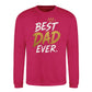 Best Dad Ever Crown Quote Father Day Printed Sweatshirt