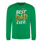 Best Dad Ever Crown Quote Father Day Printed Sweatshirt