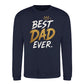Best Dad Ever Crown Quote Father Day Printed Sweatshirt