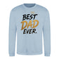 Best Dad Ever Crown Quote Father Day Printed Sweatshirt