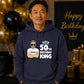 Birthday King Personalised Happy Birthday hoodie