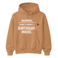 Birthday Mode Energy Happy Birthday hoodie