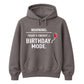 Birthday Mode Energy Happy Birthday hoodie