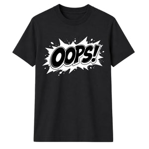 Classic Pop Art Comic Splash Oops Slogan Unisex T-Shirt